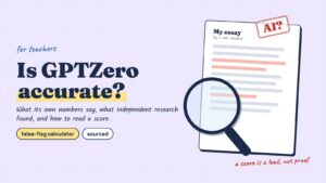 A student essay with a few highlighted lines under a magnifying glass, a red stamp reading AI? and the title Is GPTZero accurate? with the note: a score is a lead, not proof.